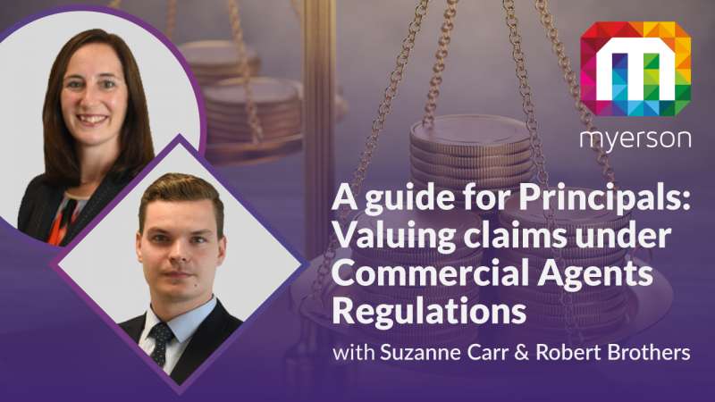 A Guide for Principals: Valuing Claims Under Commercial Agents Regulations Webinar