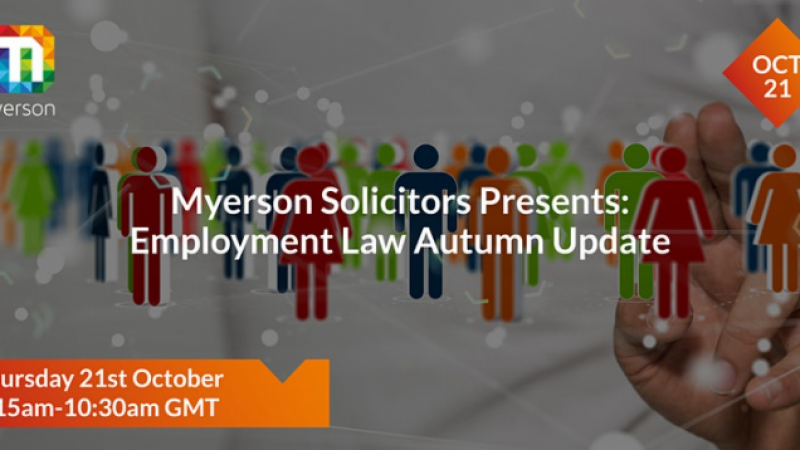 Myerson Solicitors Employment Law Autumn Update