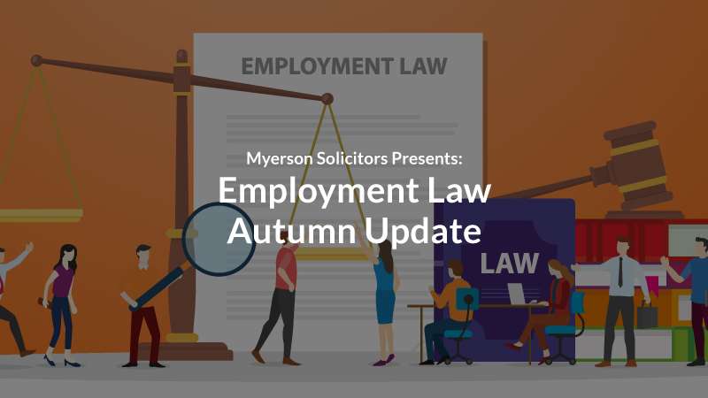 Myerson Solicitors Employment Autumn Update 2023