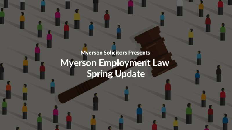 Myerson Employment Law Spring Update 2024