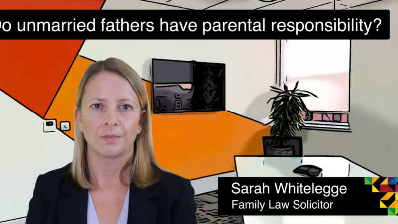 Do Unmarried Fathers Have Parental Responsibility?