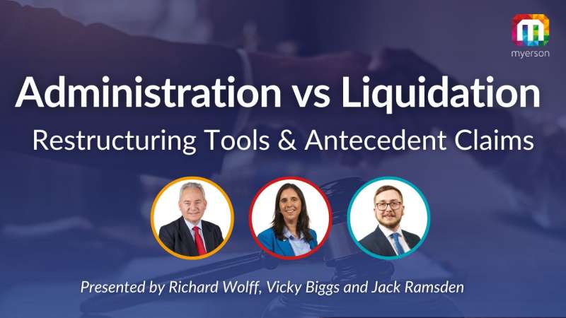 Administration vs Liquidation, Restructuring Tools & Antecedent Claims