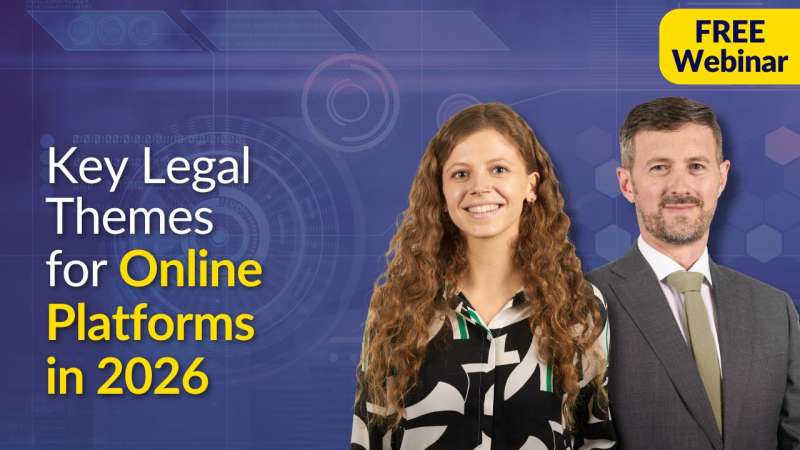 Five Key Legal Themes for Online Platforms in 2026