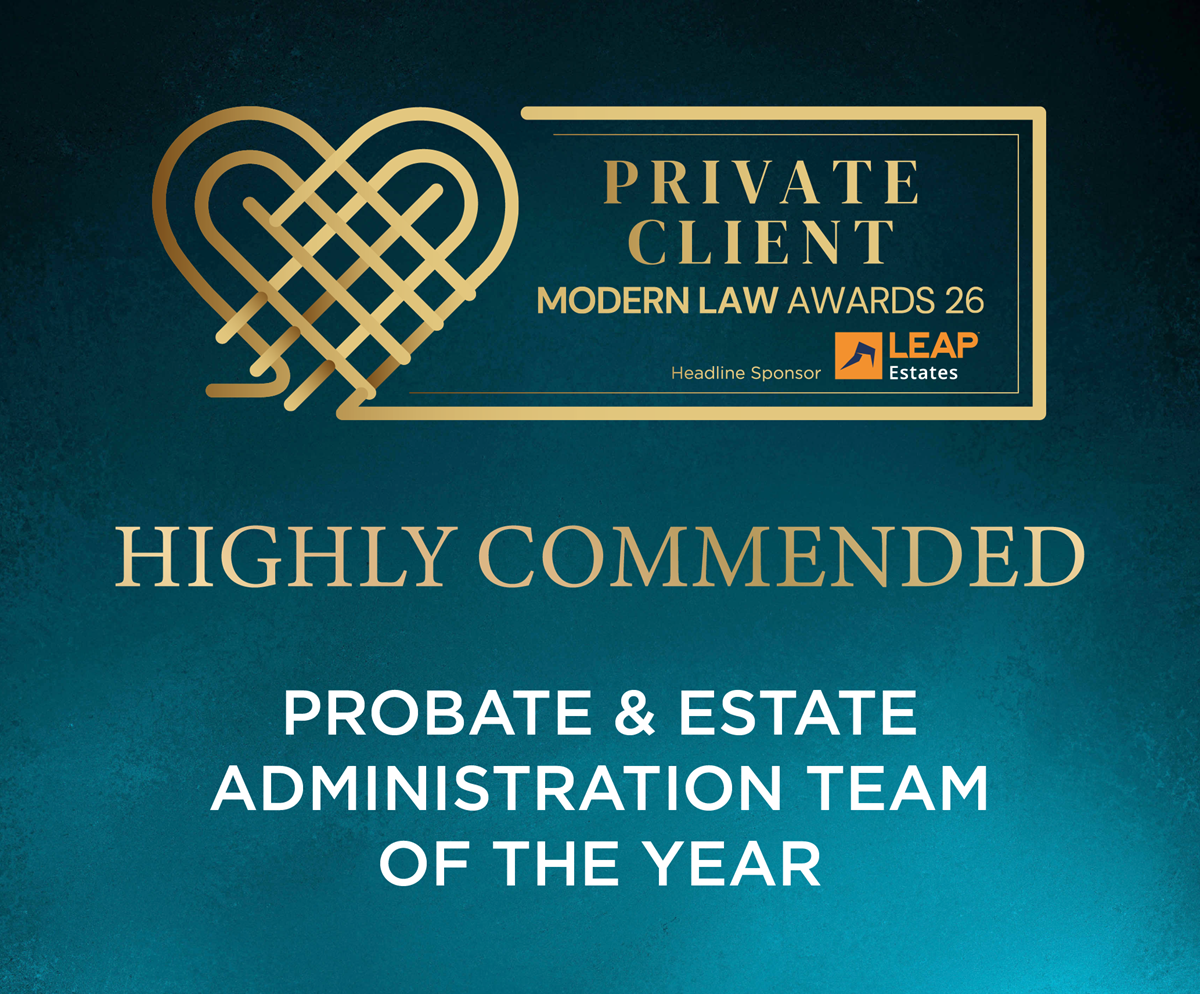 Highly Commended recognition for Probate & Estate Administration Team of the Year