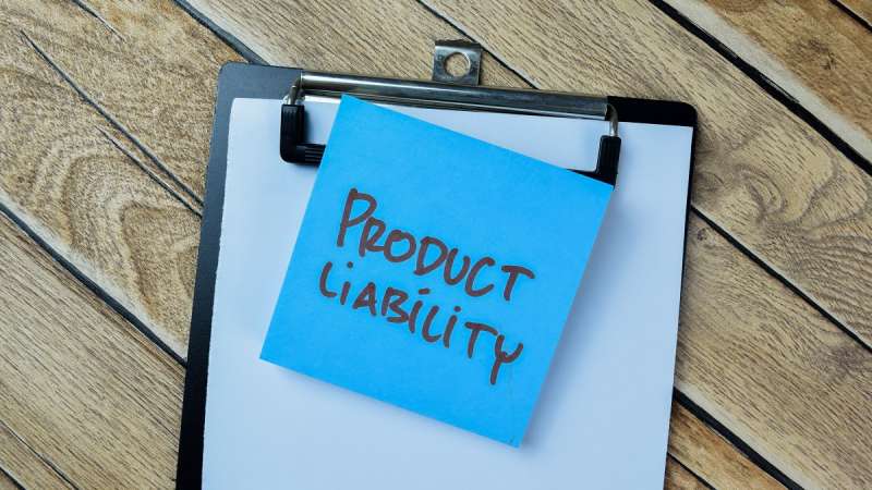 Product Liability – Considerations for Manufacturers