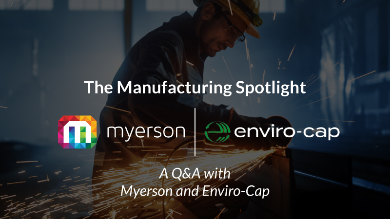Manufacturing Q&A: with Myerson Solicitors and Envirocap