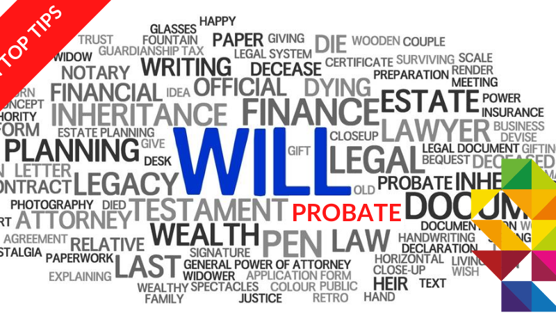 Ten Top Tips for Going Through Probate