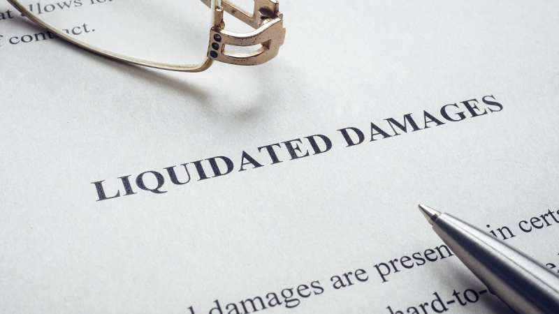 What Are Liquidated Damages and How Do They Work?